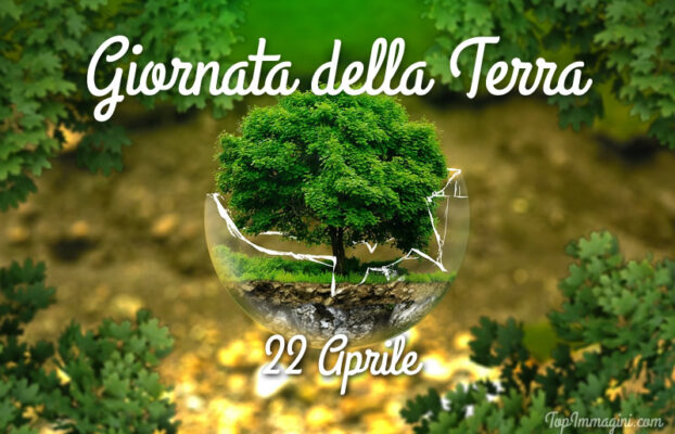Giornata Mondiale della Terra – Earth Day