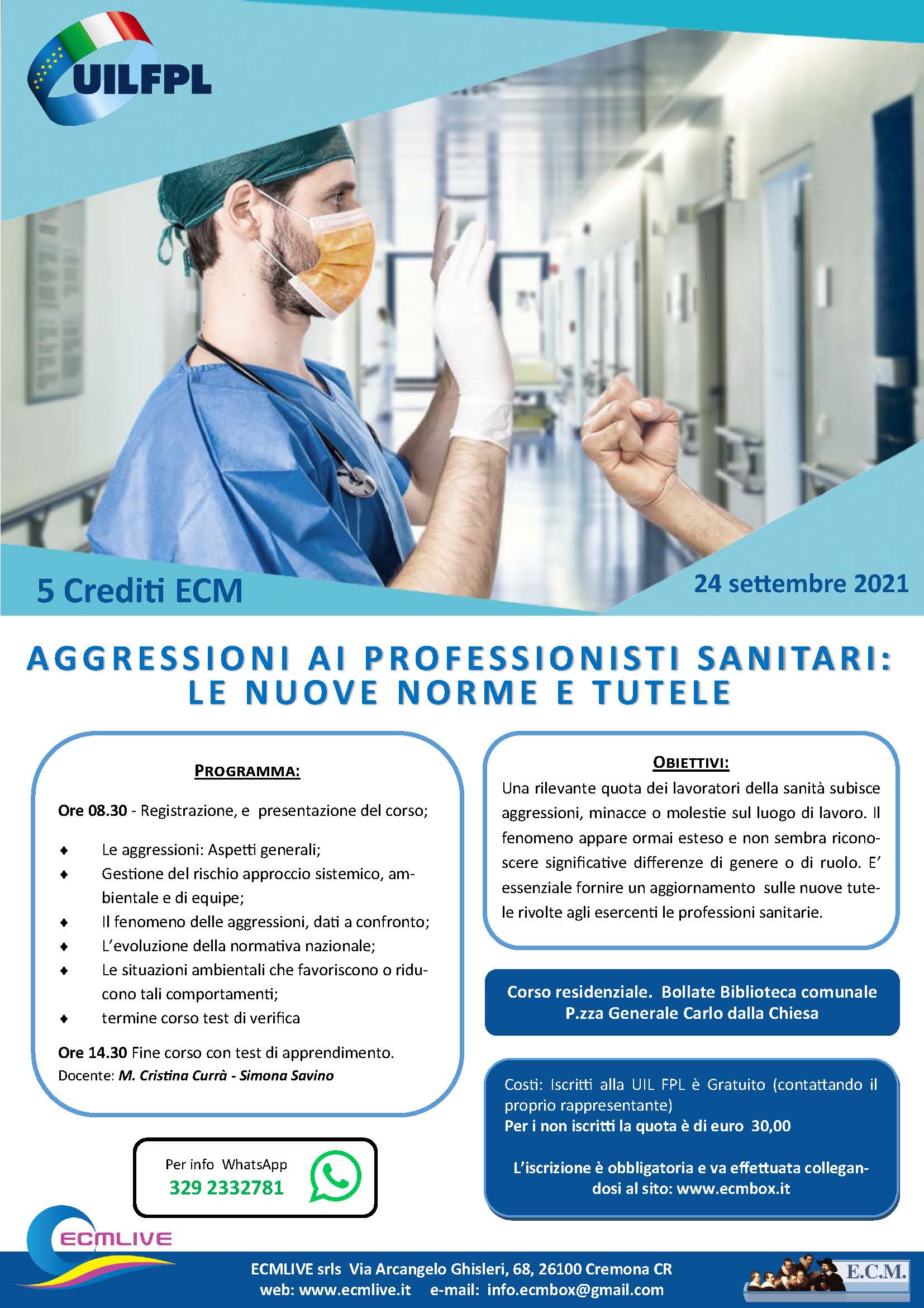 ECM: AGGRESSIONI AI PROFESSIONISTI SANITARI: LE NUOVE NORME E TUTELE
