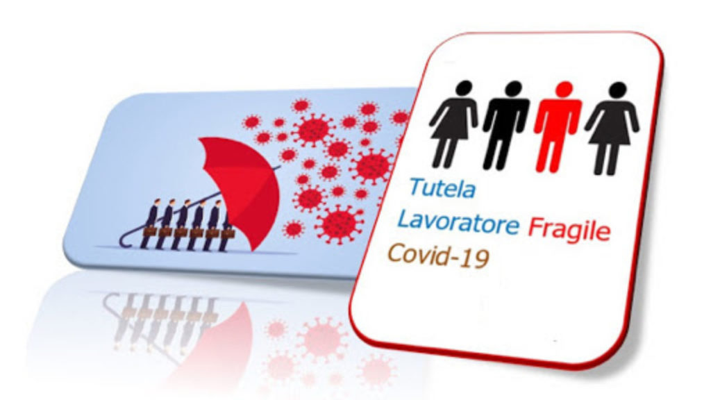 Tutela per la quarantena, per i lavoratori “fragili” e per la malattia conclamata da COVID-19