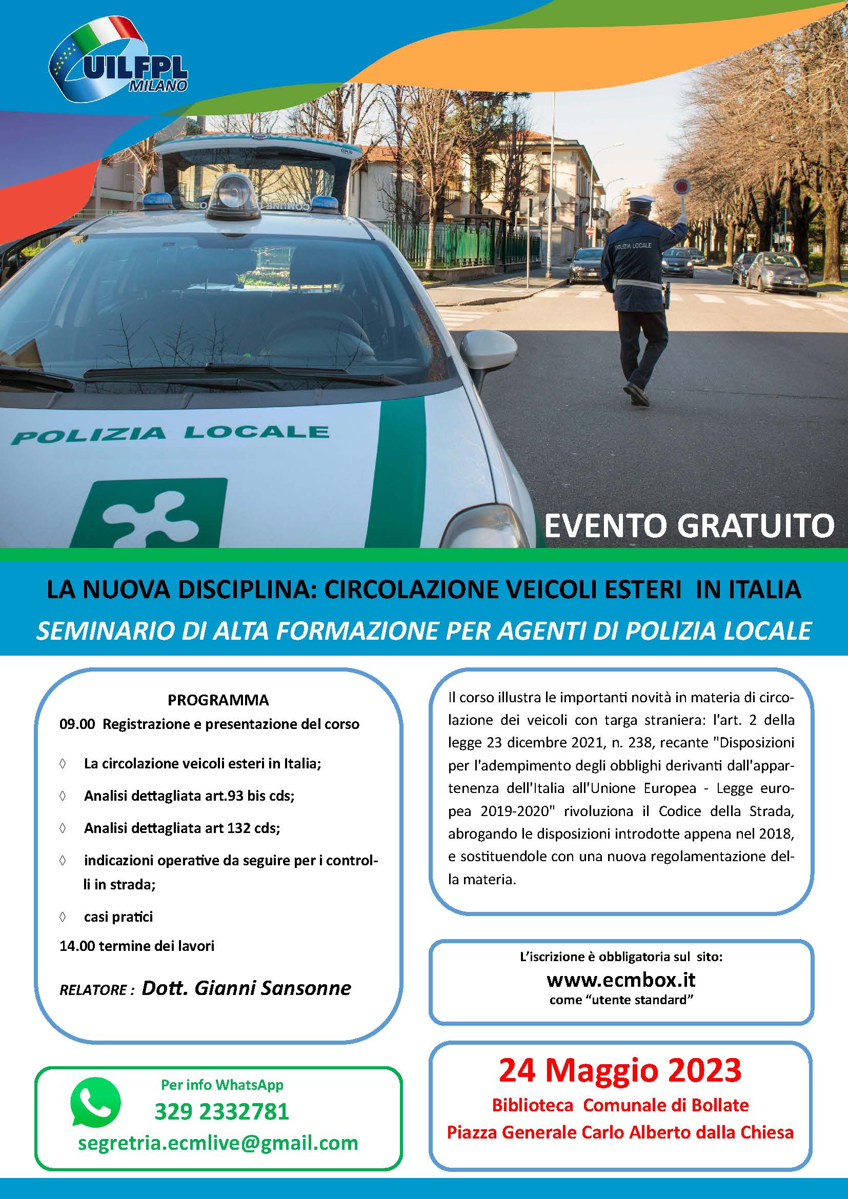 LA NUOVA DISCIPLINA: CIRCOLAZIONE VEICOLI ESTERI IN ITALIA: SEMINARIO DI ALTA FORMAZIONE PER AGENTI DI POLIZIA LOCALE – MAGGIO